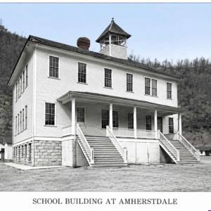 1922 Photo of the school building at Amherstdale, Logan County, WV
