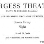Burgess Theatre Ad from the 1922 Triadelphia (Man) District High School Yearbook. It later became the Man Theater on 109 Main Street. Courtesy of Paula Solar. Image 192246. 1922 Burgess Theatre Ad, Man, WV