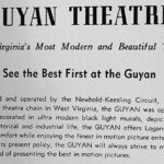 Guyan Theatre history courtesy of Ralph Mcneely. Guyan Theatre, Logan, WV