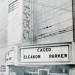 Guyan Theatre - "Caged" starring Eleanor Parker was released May 19, 1950. Guyan Theatre