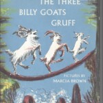 Three Billy Goat Gruffs Story book. "Once upon a time, long, long ago, there lived three Billy goat brothers named Gruff. They were named Big, Bigger and Biggest." Three Billy Goat Gruffs story book