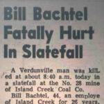 Bill Bachtel killed in slatefall courtesy of Dwight Williams. Bill Bachtel, Verdunville, Logan County, WV.