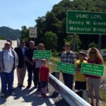 May 26th, 2013 - Tommy Greene and son, Dana (back), Delegate Rupert “Rupie” Phillips Jr., Jerry Greene, Fran (Danny’s widow), Nathan (Danny's youngest grandson, 6), Ethan (Danny's oldest grandson, 15), Logan (Danny's middle grandson, 12) and Regina (Danny's daughter and mother of the three boys). usmc-lcpl-danny-m-greene-memorial-bridge